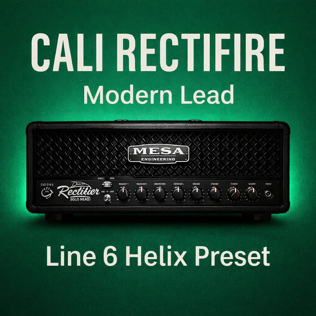 Line6 Helix – CALI RECTIFIRE Preset - Modern Lead Tone