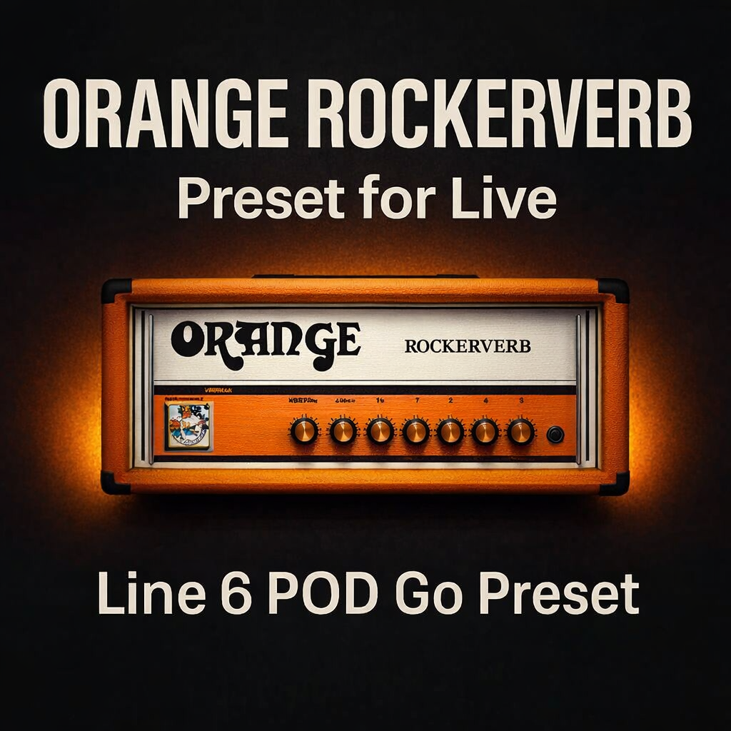 Line6 POD GO – Orange Rockerverb Preset (Clean, Crunch & Lead)