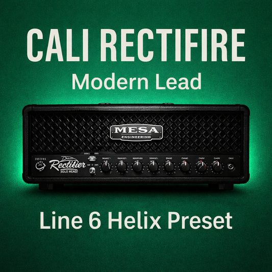 Line6 Helix – CALI RECTIFIRE Preset - Modern Lead Tone