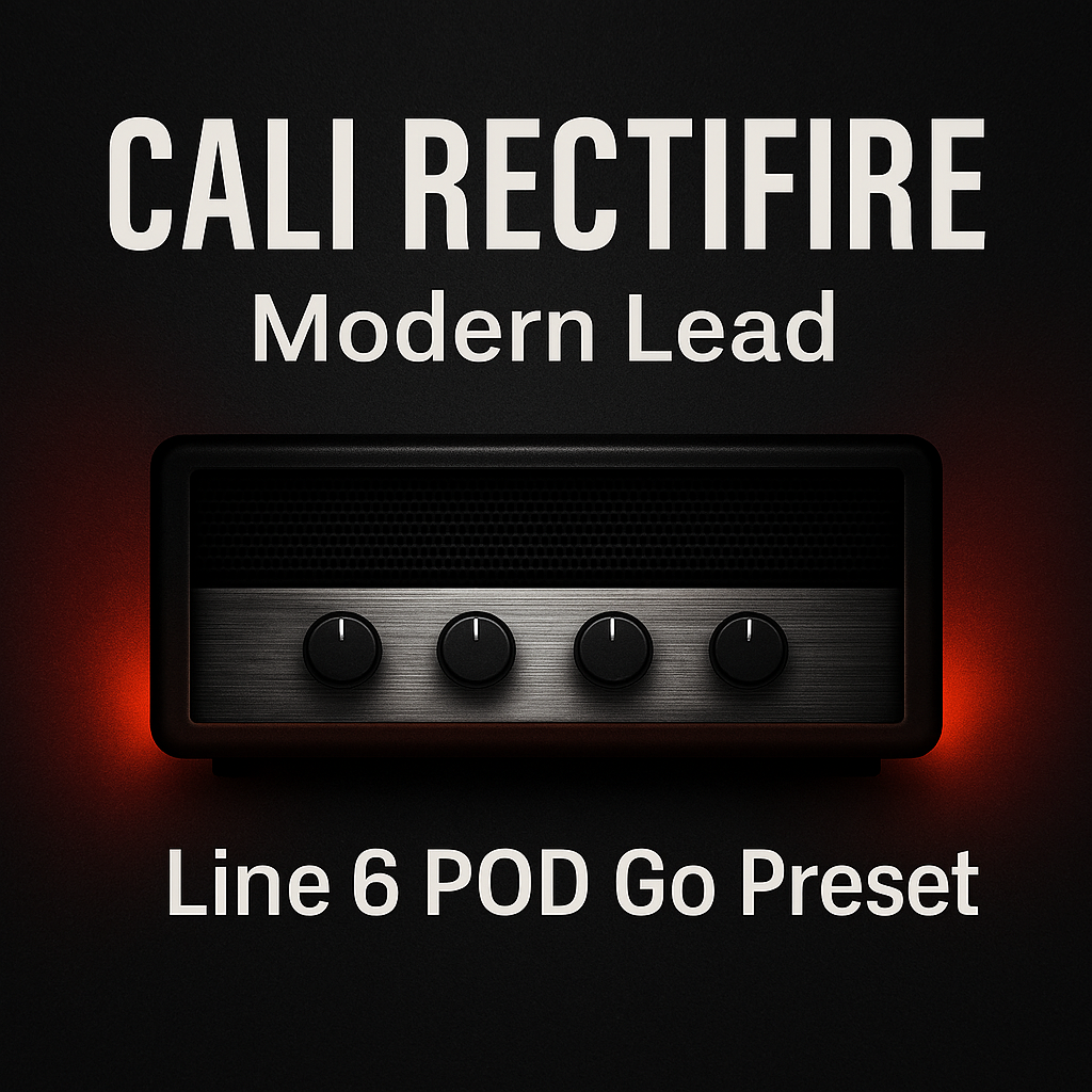Line6 POD GO – CALI RECTIFIRE Preset - Modern Lead Tone